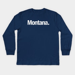 Montana. Kids Long Sleeve T-Shirt